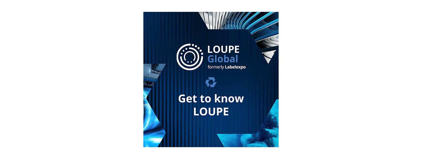 更强聚焦，更广视野：Labelexpo全球标签印刷系列展览会品牌正式升级为LOUPE，蓄势迎接2026